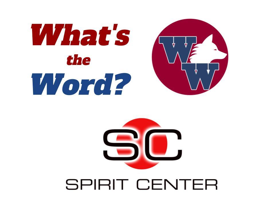 What's the Word? - Day 1 Spirit Week Podcast