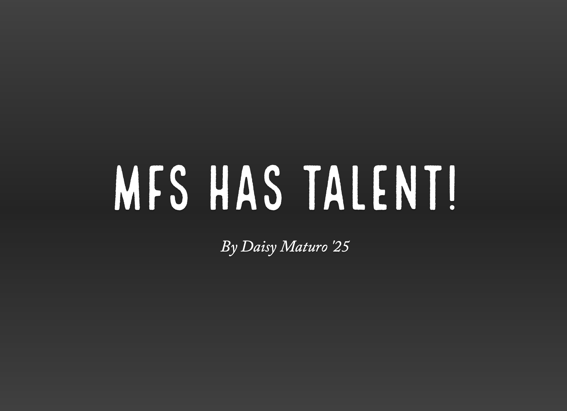 MFS Has Talent!